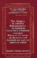 Juanita Villena-Alvarez, Gita May - Allegory of Literary Representation as Hybrid in Corneille's l'illusion Comique, Diderot's le Neveu de Rameau, and Arrabal's la Nuit est Aussi un Soleil, Inbunden