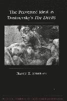 Perverted Ideal in Dostoevsky's The Devils