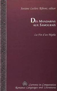 bokomslag Des Mandarins Aux Samourais