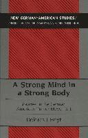 Strong Mind in a Strong Body