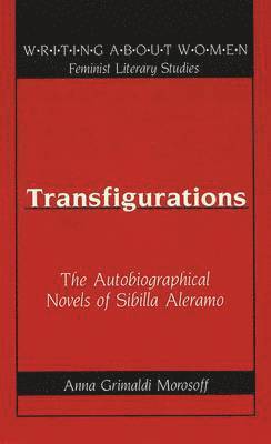 Anna Grimaldi Morosoff, Anna Grimaldi Morosoff, Esther Labovitz - Transfigurations, Inbunden