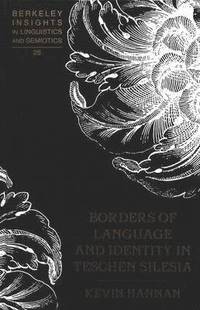 bokomslag Borders of Language and Identity in Teschen Silesia