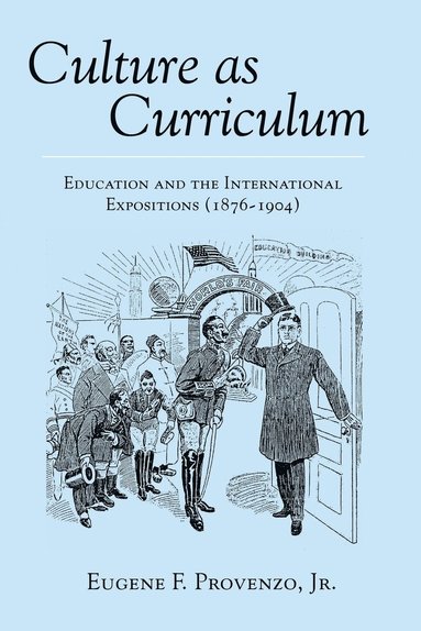 Eugene F. Provenzo, Jr. - Culture as Curriculum, Häftad