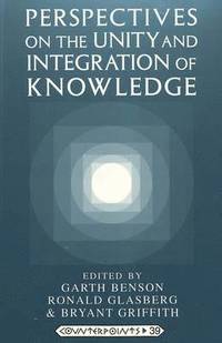 bokomslag Perspectives on the Unity and Integration of Knowledge