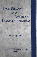 M.A. Quayum, Mohammad A. Quayum, Daniel Walden - Saul Bellow and American Transcendentalism, Inbunden