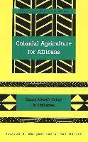 Colonial Agriculture for Africans