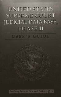 bokomslag United States Supreme Court Judicial Data Base, Phase II