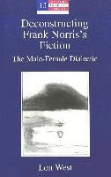 Deconstructing Frank Norris's Fiction
