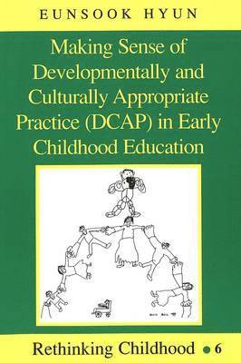 bokomslag Making Sense of Developmentally and Culturally Appropriate Practice (DCAP) in Early Childhood Education