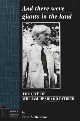 John A Beineke, Alan R. Sadovnik, Susan F. Semel - And There Were Giants in the Land, Häftad