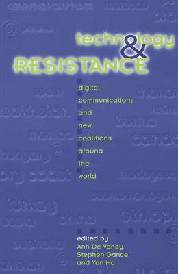Ann De Vaney, Stephen Gance, Yan Ma, Shirley R. Steinberg, Joe L. Kincheloe - Technology and Resistance, Häftad