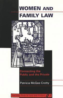 Patricia McGee Crotty, David A. Schultz - Women and Family Law, Häftad