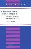 Scott M. Langston - Cultic Sites in the Tribe of Benjamin, Inbunden