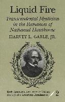 Harvey L Gable Jr, Harvey L. Gable Jr, Reiner Smolinski - Liquid Fire, Häftad