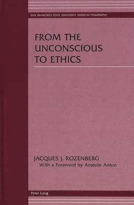 From the Unconscious to Ethics