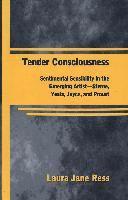 Tender Consciousness