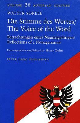 Walter Sorell, Harry Zohn, Judith Zohn - Die Stimme Des Wortes/ The Voice of the Word, Inbunden