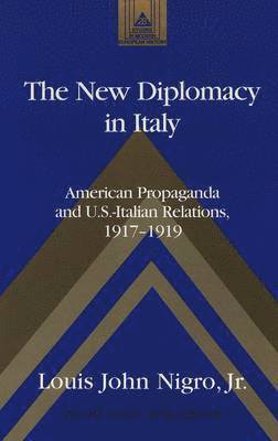 Louis John Jr Nigro, Louis John Nigro Jr, Frank J. Coppa - New Diplomacy in Italy, Inbunden