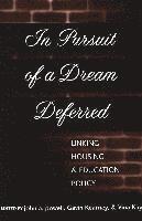 In Pursuit of a Dream Deferred 1