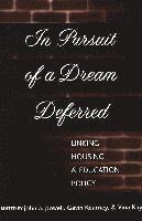 In Pursuit of a Dream Deferred