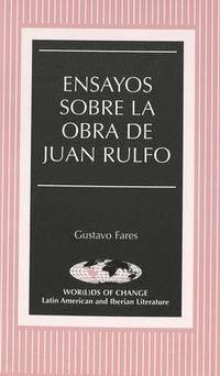 bokomslag Ensayos Sobre La Obra De Juan Rulfo