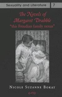 bokomslag The Novels of Margaret Drabble