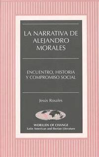 bokomslag La Narrativa de Alejandro Morales