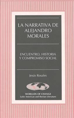 bokomslag La Narrativa de Alejandro Morales