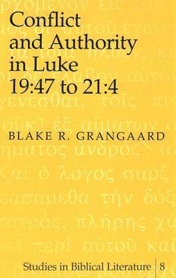 Conflict and Authority in Luke 19