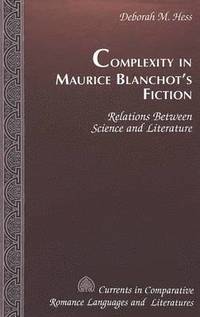 bokomslag Complexity in Maurice Blanchot's Fiction