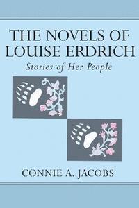 bokomslag The Novels of Louise Erdrich