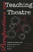 Raynette Halvorsen Smith, Bruce A. McConachie, Rhonda Blair, Rhonda Blair, Bruce A. McConachie, Raynette Halvorsen Smith, Raynette Smith Halvorsen, Bruce McConachie - Perspectives on Teaching Theatre, Häftad