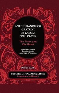 bokomslag Antonfrancesco Grazzini (Il Lasca), Two Plays