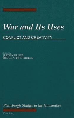 War and its Uses