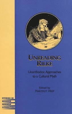Unreading Rilke