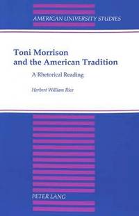 bokomslag Toni Morrison and the American Tradition