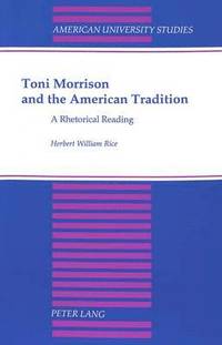 bokomslag Toni Morrison and the American Tradition