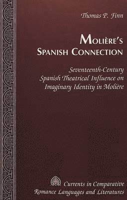bokomslag Moliere's Spanish Connection
