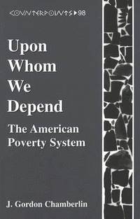 bokomslag Upon Whom We Depend