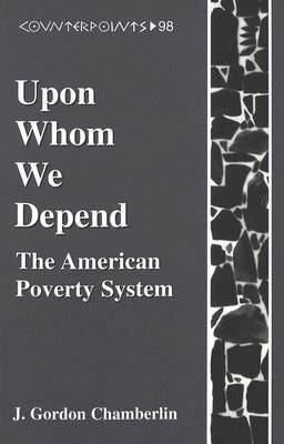 bokomslag Upon Whom We Depend
