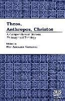 Roy Abraham Varghese - Theos, Anthropos, Christos, Inbunden