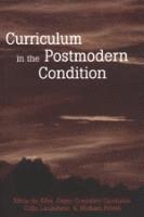 Curriculum in the Postmodern Condition 1