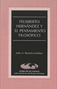 bokomslag Felisberto Hernandez y el Pensamiento Filosofico