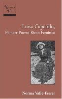 bokomslag Luisa Capetillo, Pioneer Puerto Rican Feminist