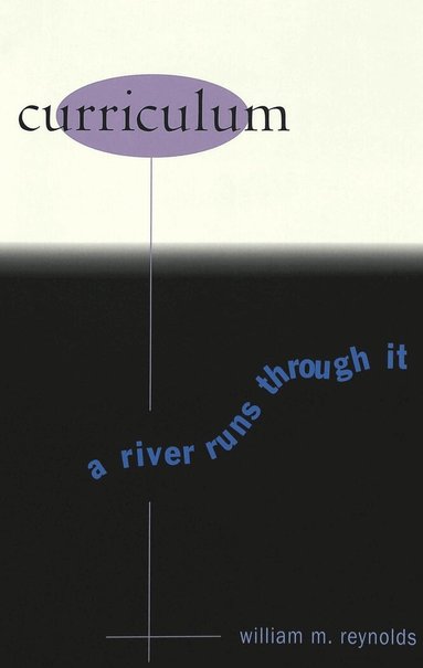 William M. Reynolds, Shirley R. Steinberg, Joe L. Kincheloe - Curriculum, Häftad