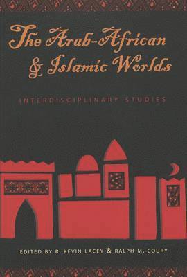 The Arab-African and Islamic Worlds 1