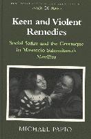 bokomslag Keen and Violent Remedies