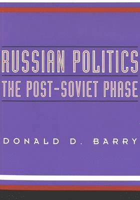 Donald D. Barry - Russian Politics, Häftad
