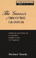 The Genesis of Discourse Grammar 1