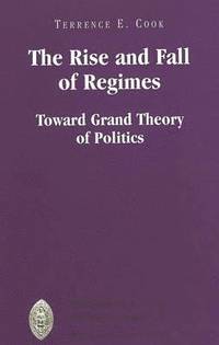 bokomslag The Rise and Fall of Regimes